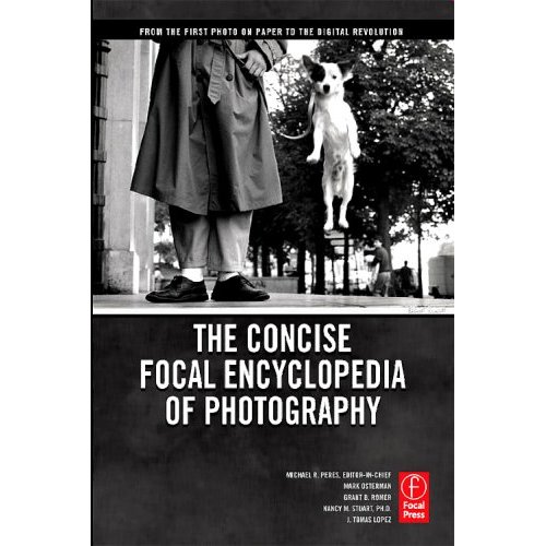 The Concise Focal Encyclopedia of Photography