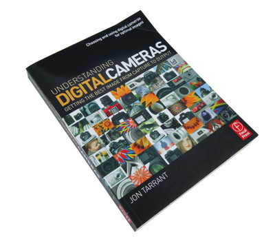 Understanding Digital Cameras: Getting the Best Image from Capture to Output