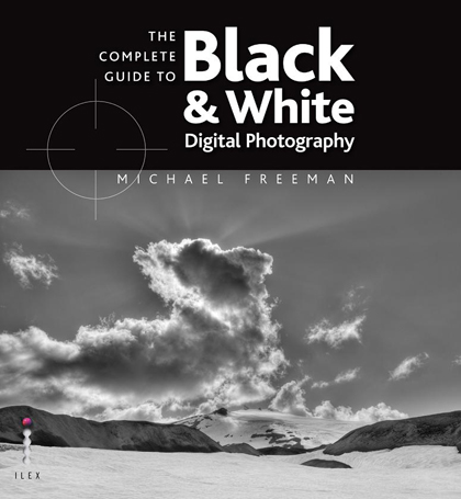 Complete Guide to Black and White Photography | Books | What Digital Camera