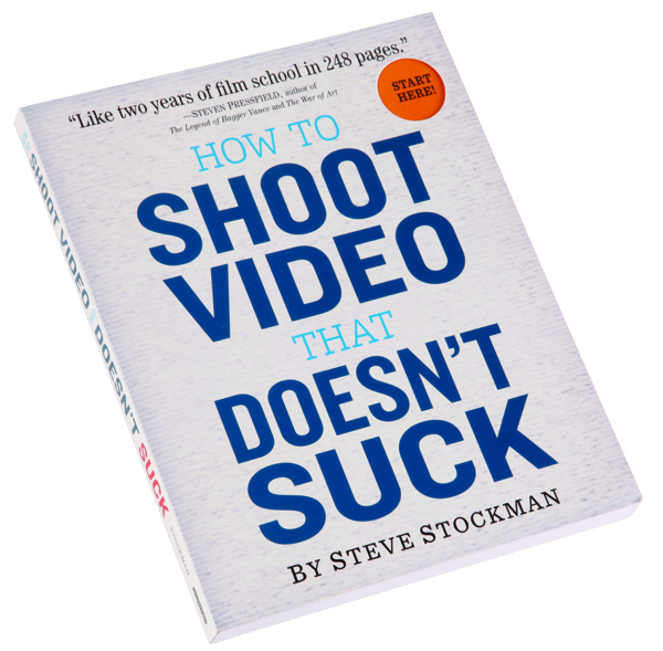 shoot video that doesn't suck
